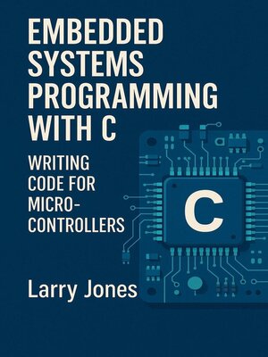 cover image of Embedded Systems Programming with C